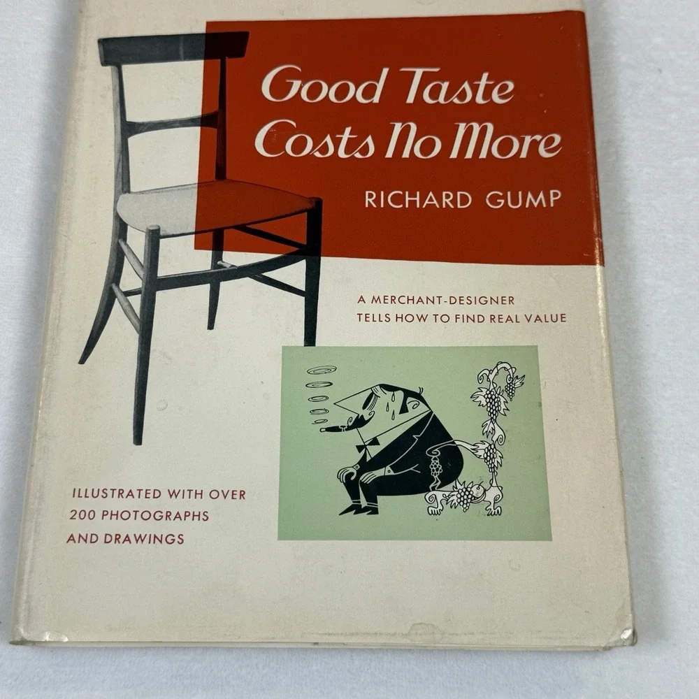Good Taste Costs No More Richard Gump 1951 1st Edition Gump’s San Francisco DJ
